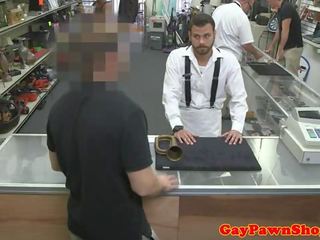 Pawnshop gay rides shaft for extra cash